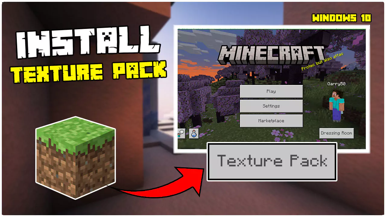 How to Install Texture Packs Minecraft Windows 10?